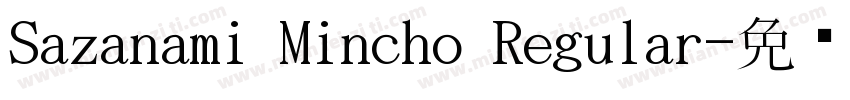 Sazanami Mincho Regular字体转换